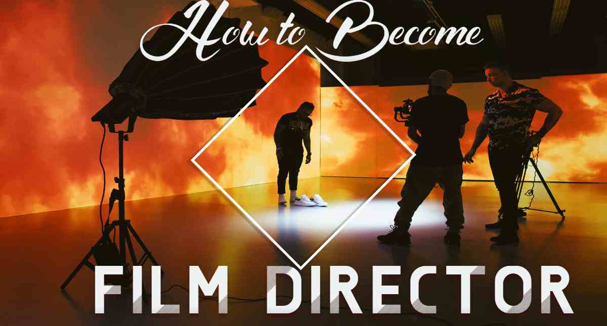 How to Become a Film Director