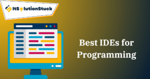 best IDEs for programming